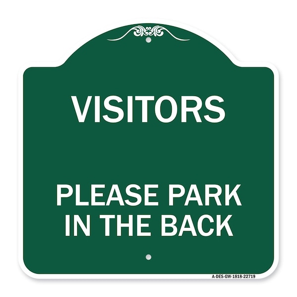 Visitors Please Park in Back, Green & White Aluminum Architectural Sign, 18" x 18", GW-1818-22719